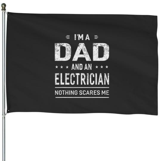 Discover Im A Dad And Electrician For Men Father Funny Gift House Flags