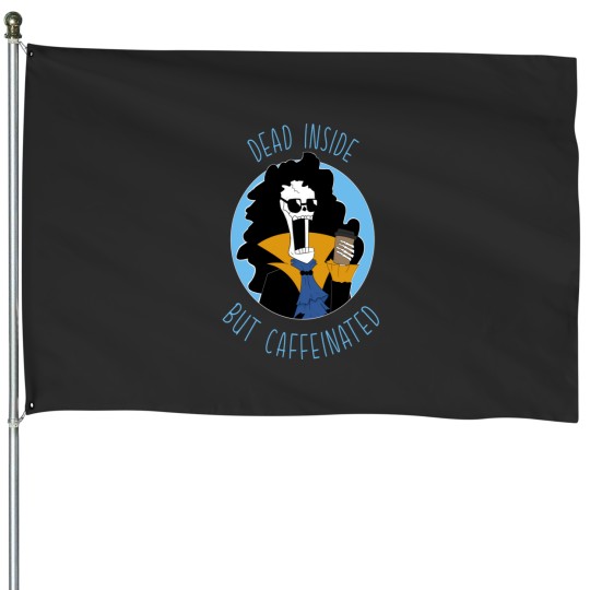 Discover Dead inside but caffeinated - brook from one piece House Flags