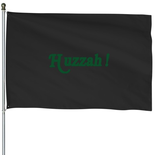 Discover the great huzzah House Flags
