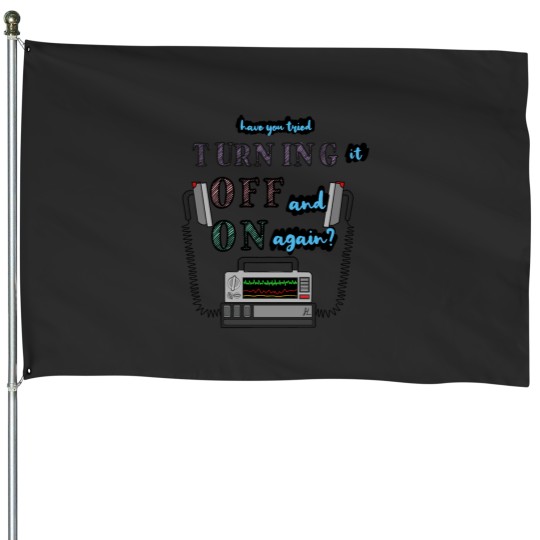 Discover Defibrillator Have you tried turning it off and on again House Flags