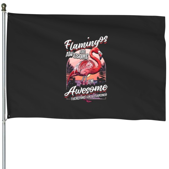Discover Flamingo Shirt Womens Men Girls Boys Flamingos Are Awesome House Flags