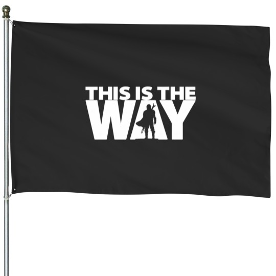 Discover This Is The Way Geekdom Series DopeyArt House Flags