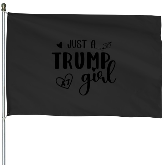 Discover Just a Trump Girl House Flags