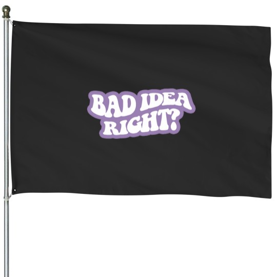Discover bad idea right White 4 House Flags