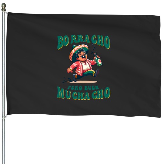 Discover Borracho Pero Buen Muchacho Funny for Mexican Men House Flags