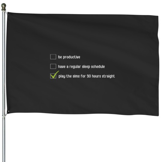 Discover playing the sims for 30 hours House Flags