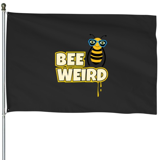 Discover Bee Weird House Flags