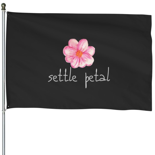 Discover Settle Petal House Flags