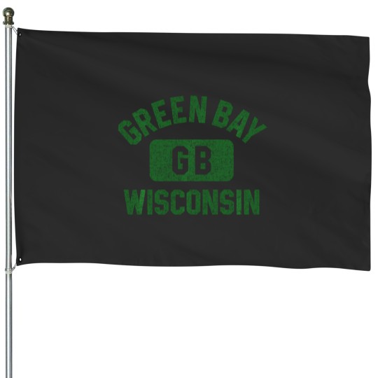 Discover Green Bay Wisconsin Gb Gym Style Distressed Green Print House Flags