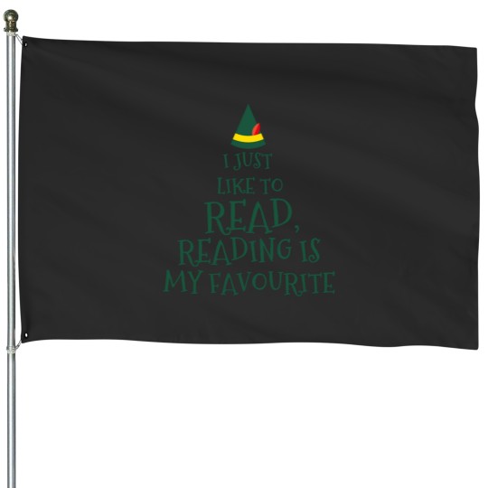 Discover I Just Like To Readreading Is My Favouriteelf Movie Quotechristmas House Flags