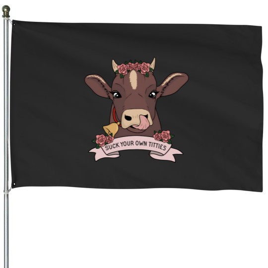 Discover Suck Your Own Titties 8466 House Flags