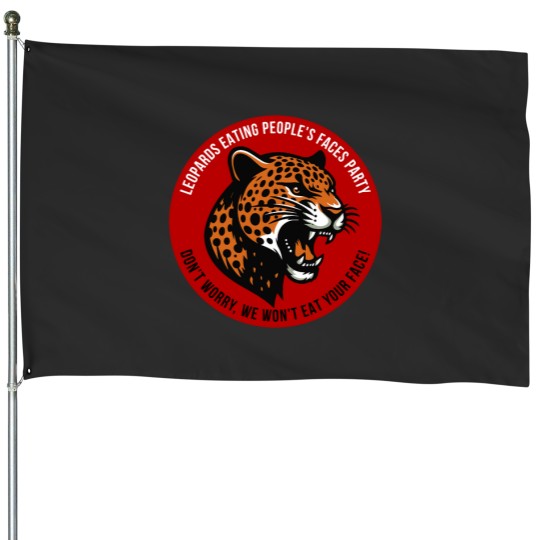 Discover Leopards Eating People's Faces Party House Flags