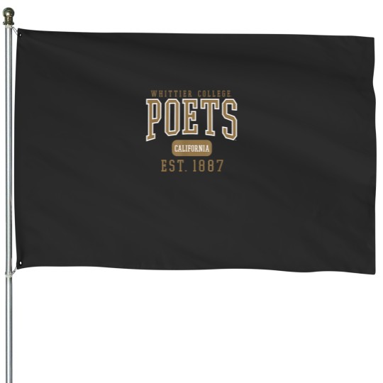 Discover Whittier College Poets Est. Date House Flags