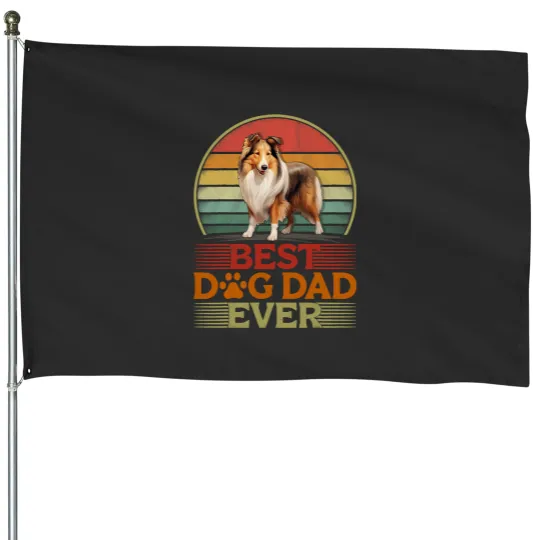 Discover Rough Collie Dog Fathers Day vintages bests Dog Dad Ever House Flags