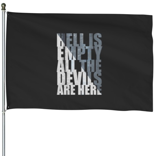 Discover Witty Quotes Shakespeare Hell Is Empty All The Devils Are Here 1 House Flags