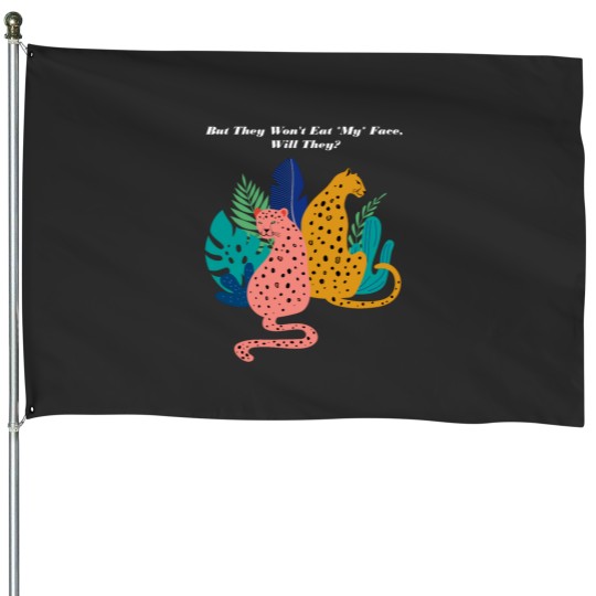 Discover faces Eating Leopards House Flags