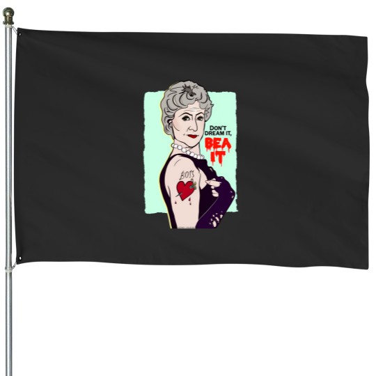 Discover Dont Dream It Bea It House Flags