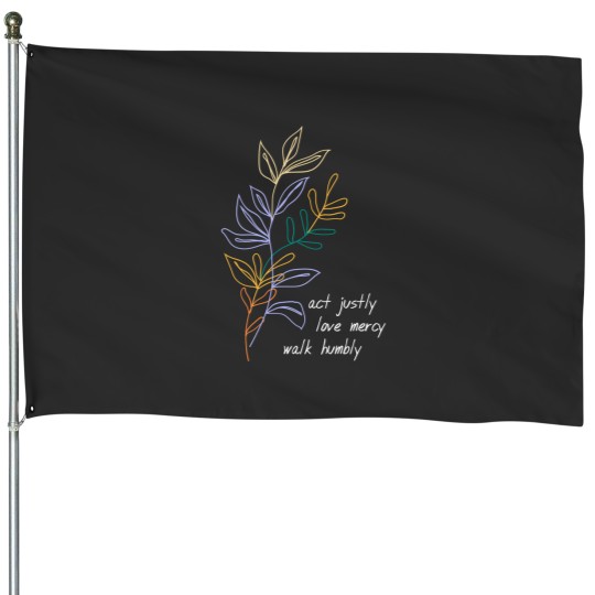 Discover act justly love mercy walk humbly colorful leaves House Flags