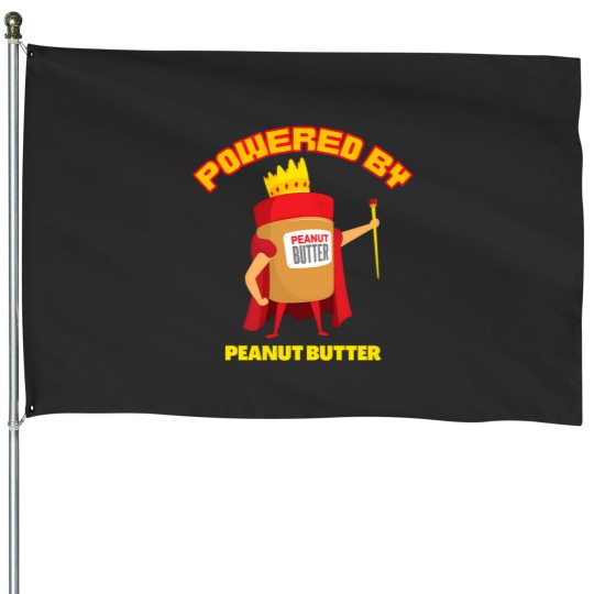 Discover Powered By Peanut Butter House Flags