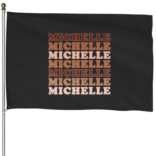 Discover Michelle (1) House Flags