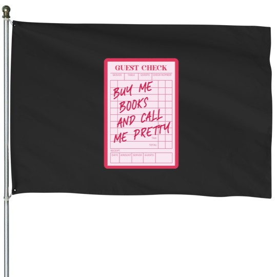 Discover Guest Check Buy Me Books And Call Me Pretty Pink Kindle Bookish for Book Lover House Flags