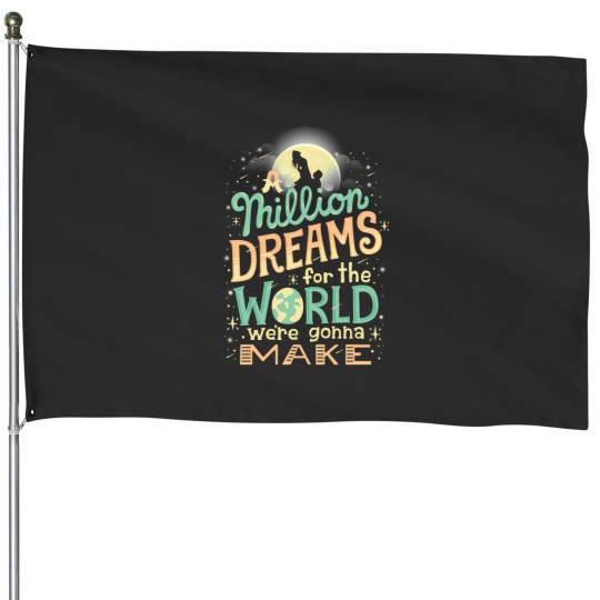 Discover A Million Dreams House Flags