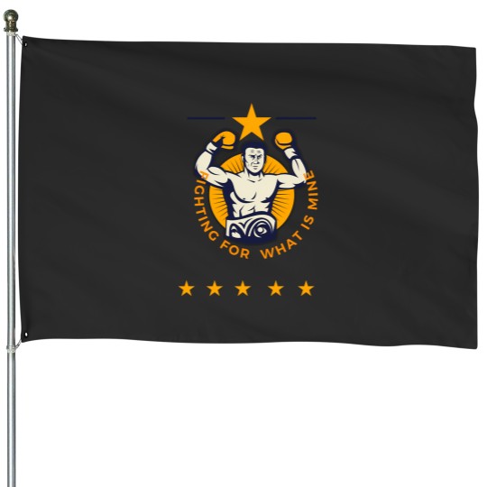 Discover Ready To Win Fighting For What Is Mine House Flags