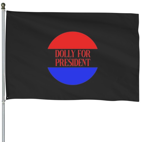 Discover Dolly for () House Flags