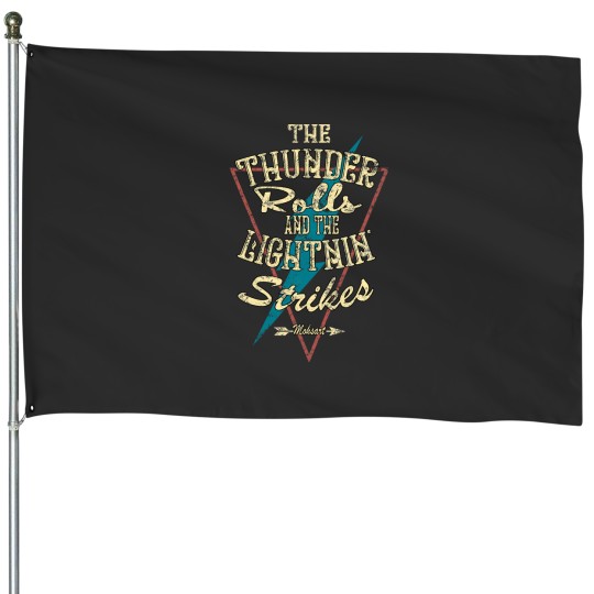 Discover The Thunder Rolls House Flags