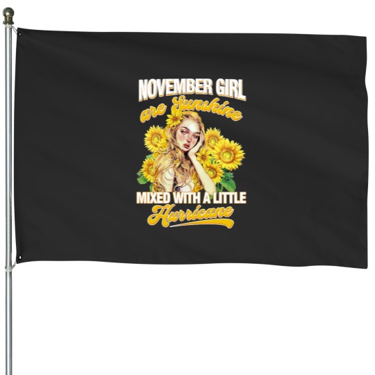 Discover November Girl Sunshine Mixed Hurricane Shirt Cancer Leo Birthday House Flags