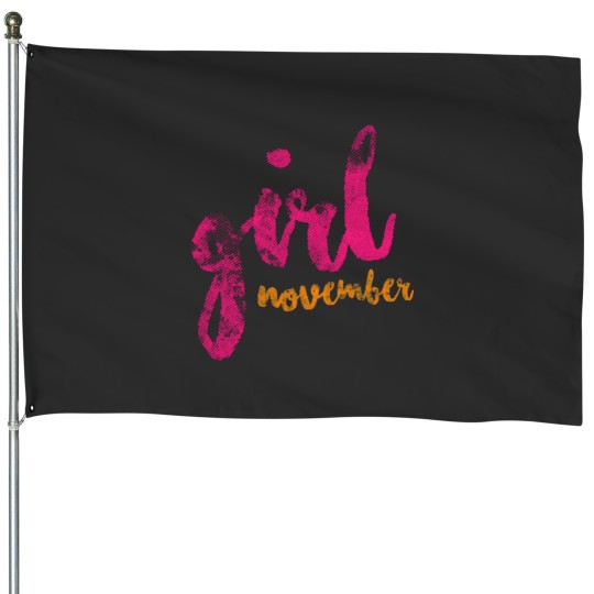 Discover November Girl House Flags