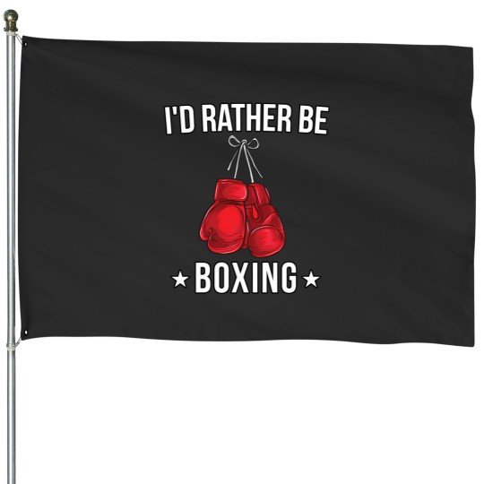 Discover ID Rather Be Boxing 13 House Flags