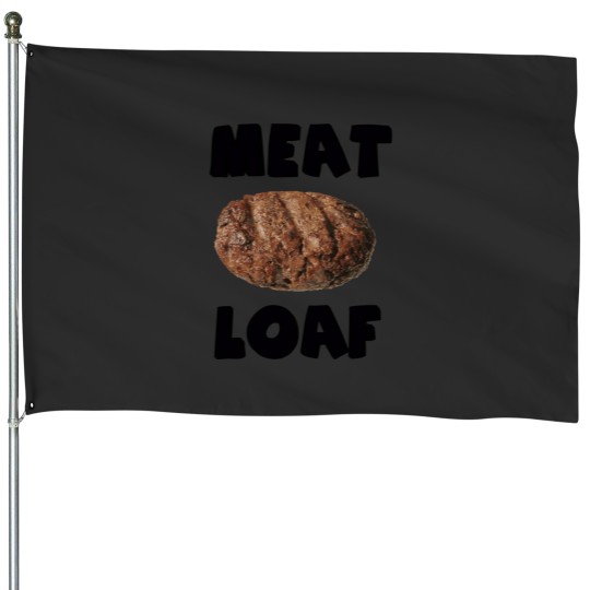 Discover Funny Meat Loaf Mystery Meat House Flags