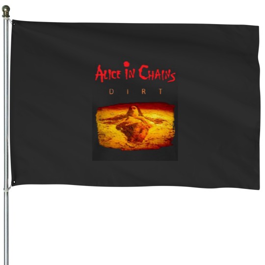 Discover alice dirt in chains House Flags