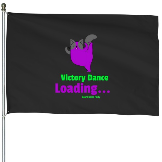 Discover victory dance loadingboard game party House Flags