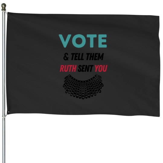 Discover Vote and tell them ruth sent you House Flags