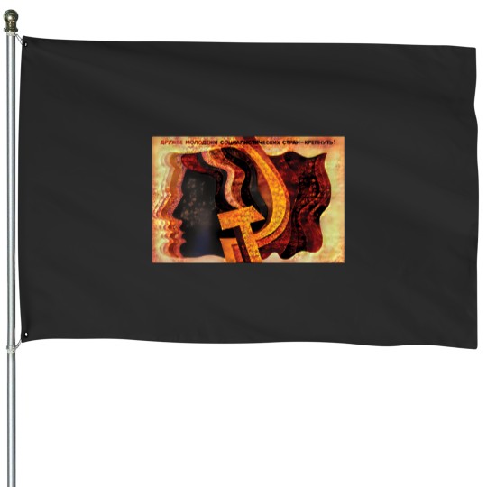 Discover The Friendship Of The Youth Of The Socialist Countries - Grow Stronger - Trippy And Surreal 1244 House Flags