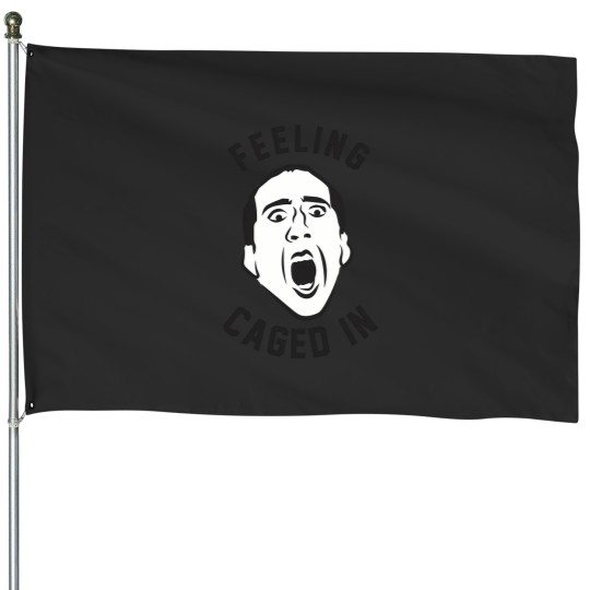 Discover Feeling Caged In 236 House Flags