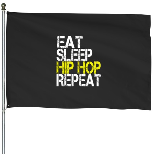 Discover Eat Sleep Hip Hop Repeat Grunge House Flags