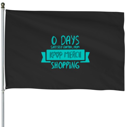 Discover Zero Days Since Self Control From Kpop Merch Shopping Aqua House Flags