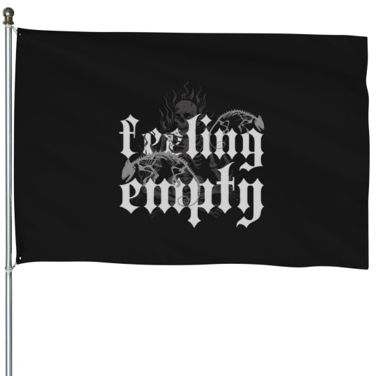 Discover Feeling Empty House Flags