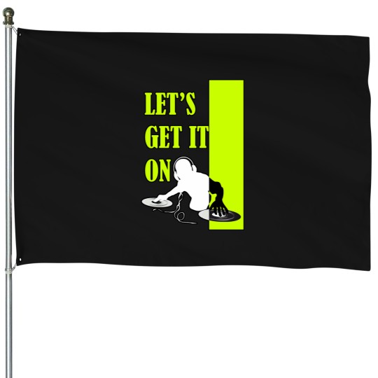 Discover Let's Get It On House Flags