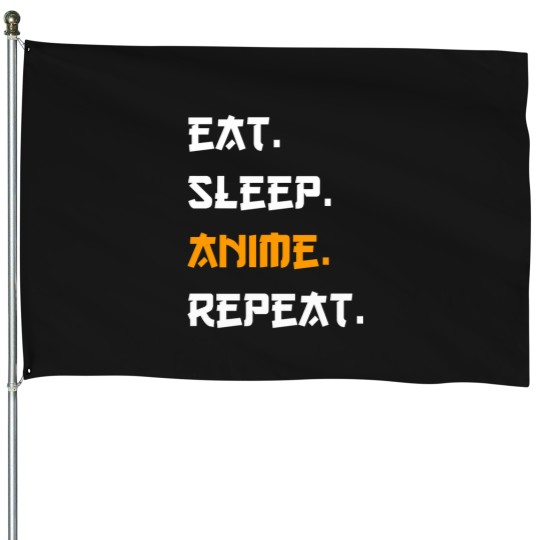 Discover Eat Sleep animes Repeat -2 House Flags
