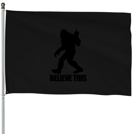 Discover Bigfoots Believe This House Flags