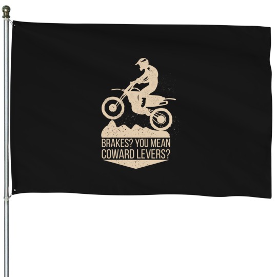 Discover Brakes You Mean Coward Levers Funny Motorbike Design House Flags