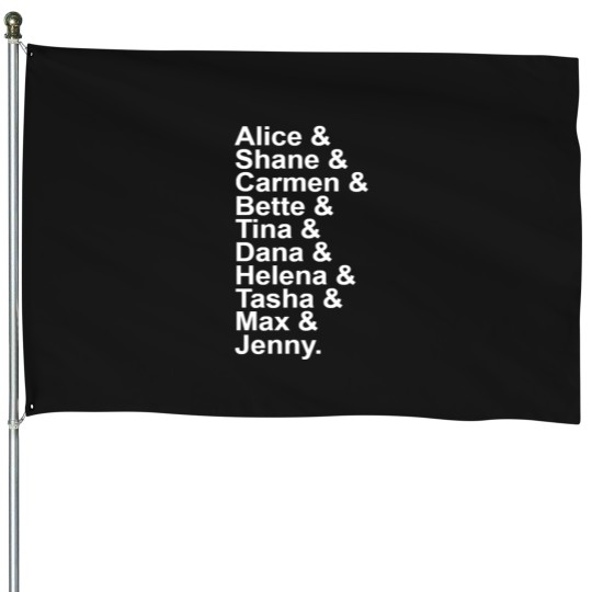 Discover Alice Shane Carmen Bette Tina Dana Helena Tasha Max Jenny House Flags