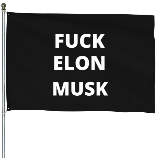 Discover fucks ELON MUSK House Flags