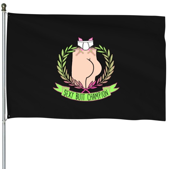 Discover Sexy Butt Champions House Flags