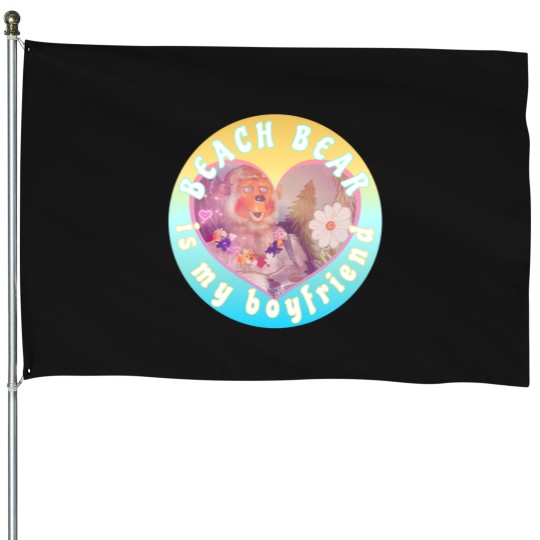 Discover Beach Bear Is My Boyfriend House Flags