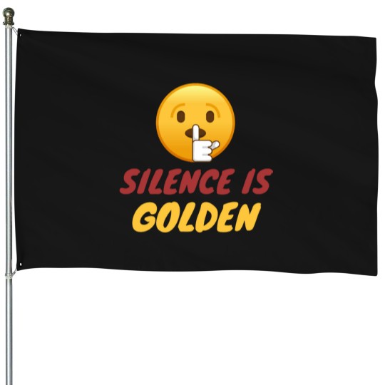Discover Silence is golden Premium House Flags